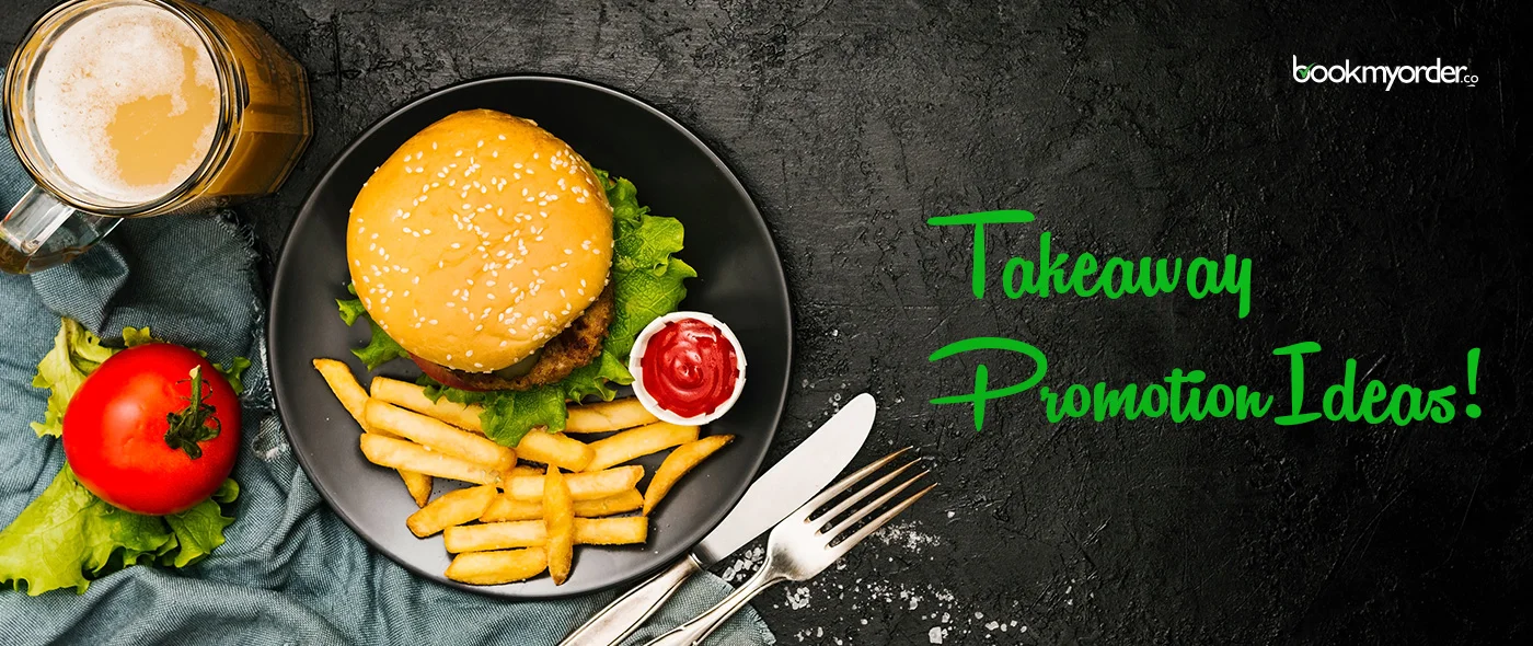 20 High Converting Takeaway Promotion Ideas That Will Make You Money