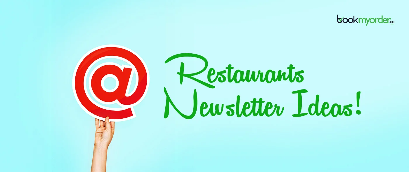 10+ Restaurant Newsletter Ideas for a More Engaged Customer Base