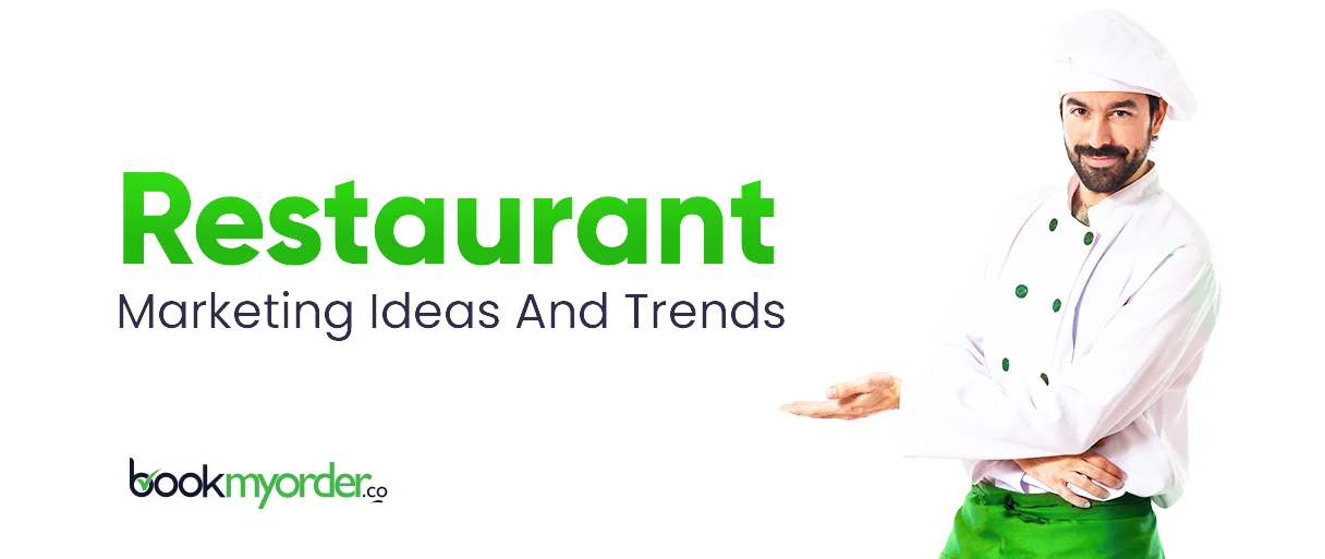 Astonishing Restaurant Marketing Ideas And Trends That Actually Drive Sales in 2021